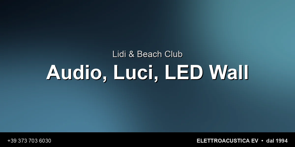 Lidi Beach Club Napoli - Elettroacustica EV