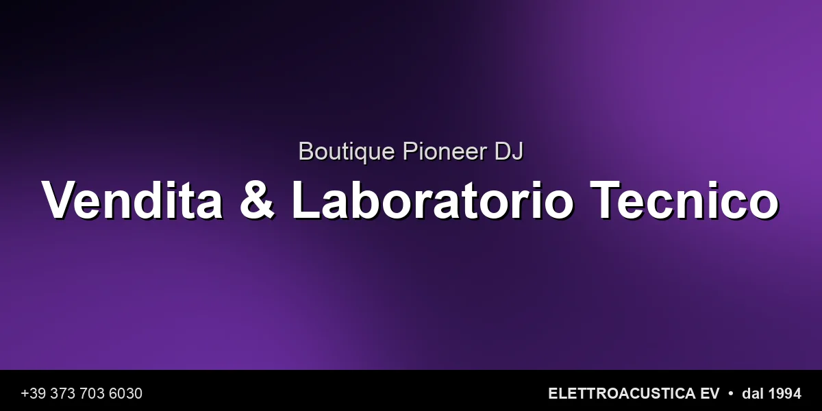 Pioneer Dj - Elettroacustica EV