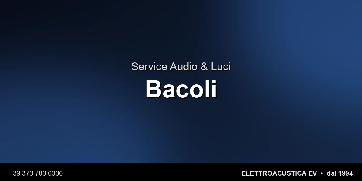 Service Audio Luci Bacoli - Elettroacustica EV
