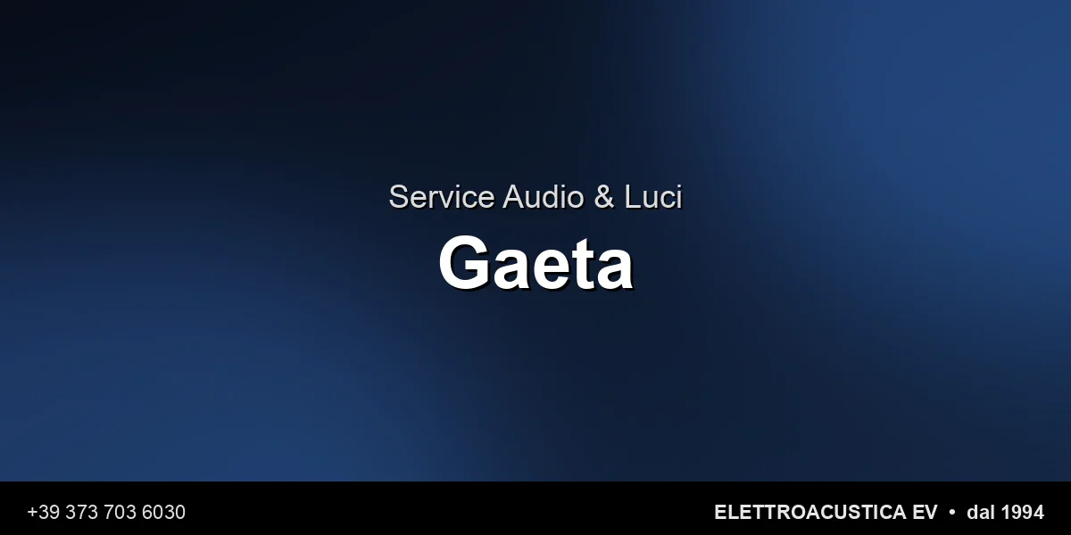 Service Audio Luci Gaeta - Elettroacustica EV