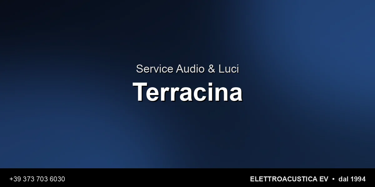 Service Audio Luci Terracina - Elettroacustica EV